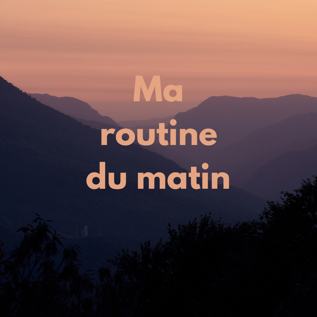 Ma routine matinale: Prendre du temps pour moi, place au sport et un peu de rangement.